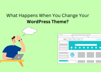what happens when you switch WordPress theme