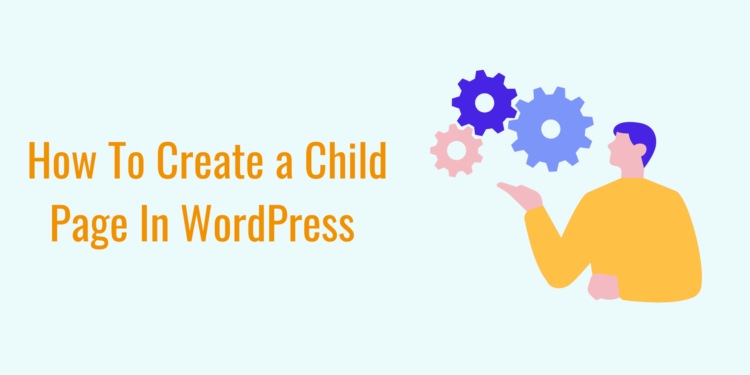 how-to-create-and-set-up-a-child-page-in-3-easy-steps