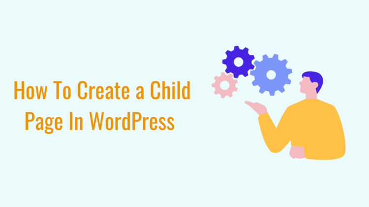 how to create a child page in WordPress
