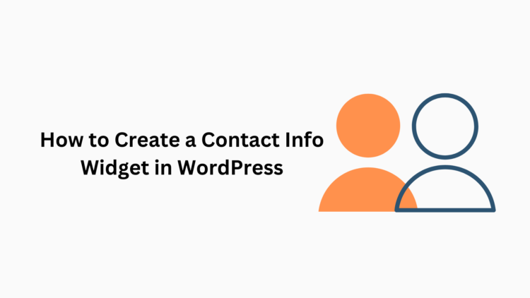 How to Create a Contact Info Widget in WordPress
