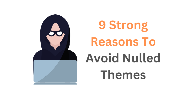 Avoid Nulled WordPress Themes