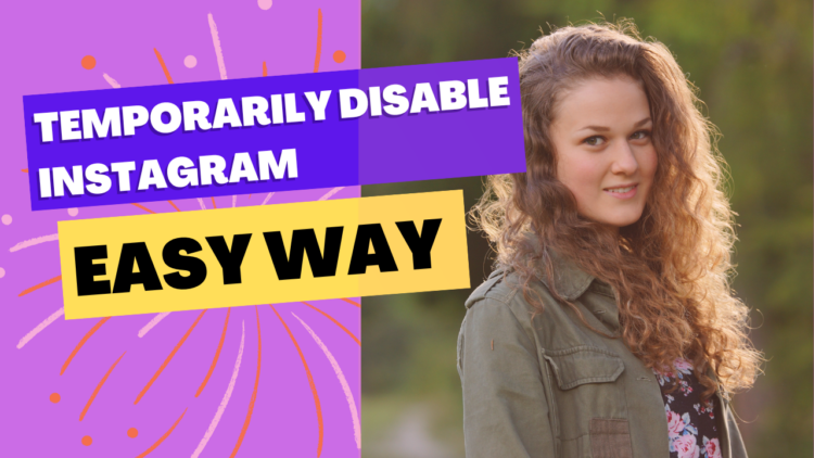 How to temporarily disable Instagram?