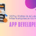 Why India is Leading Marketplace to Hire App Developers